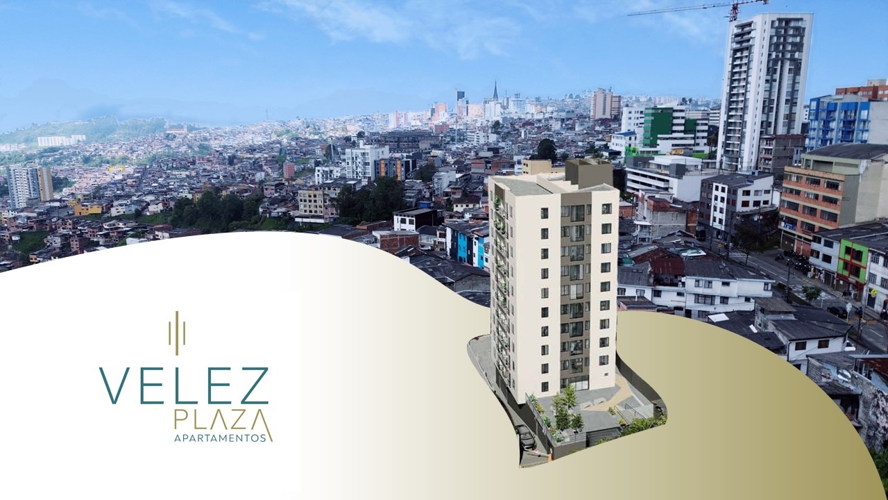Velez Plaza Apartamentos Manizales